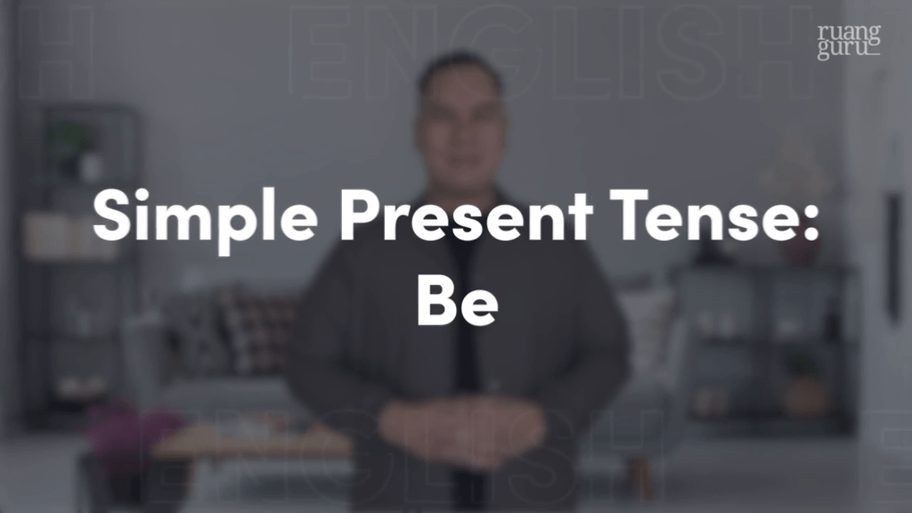 Video Belajar Simple Present Tense - Be Bahasa Inggris Untuk Kelas 10