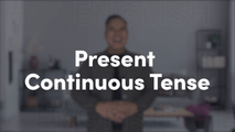 Present Continuous Tense