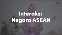 Interaksi Negara ASEAN
