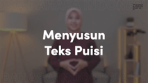 Menyusun Teks Puisi