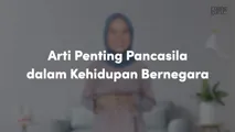 Arti Penting Pancasila dalam Kehidupan Bernegara