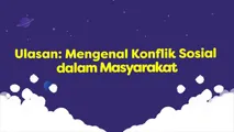 Review Konflik Sosial dalam Masyarakat