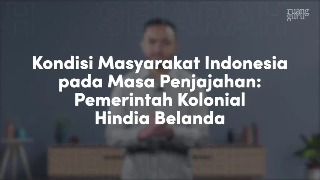 Video Belajar Kondisi Masyarakat Indonesia Pada Masa Penjajahan ...