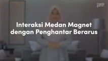 Interaksi Medan Magnet dengan Penghantar Berarus