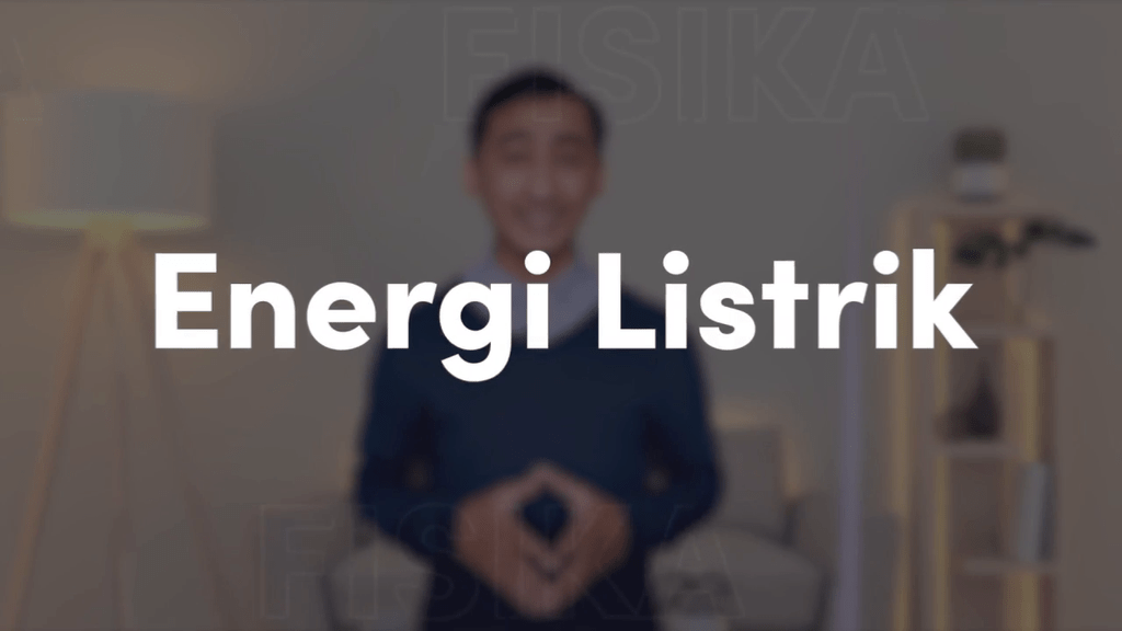 Video Belajar Energi Listrik IPA Untuk Kelas 9