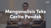 Menganalisis Teks Cerita Pendek