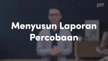 Menyusun Laporan Percobaan