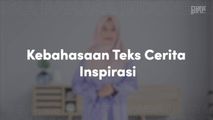 Kebahasaan Teks Cerita Inspirasi