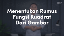 Menentukan Rumus Fungsi Kuadrat dari Gambar