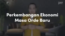 Perkembangan Ekonomi Masa Orde Baru