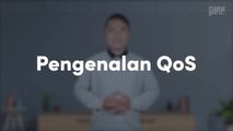 Pengenalan QoS