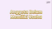 Anggota Belum Memiliki Usaha