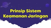 Prinsip Sistem Keamanan Jaringan