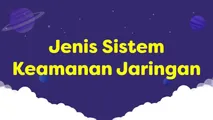 Jenis Sistem Keamanan Jaringan