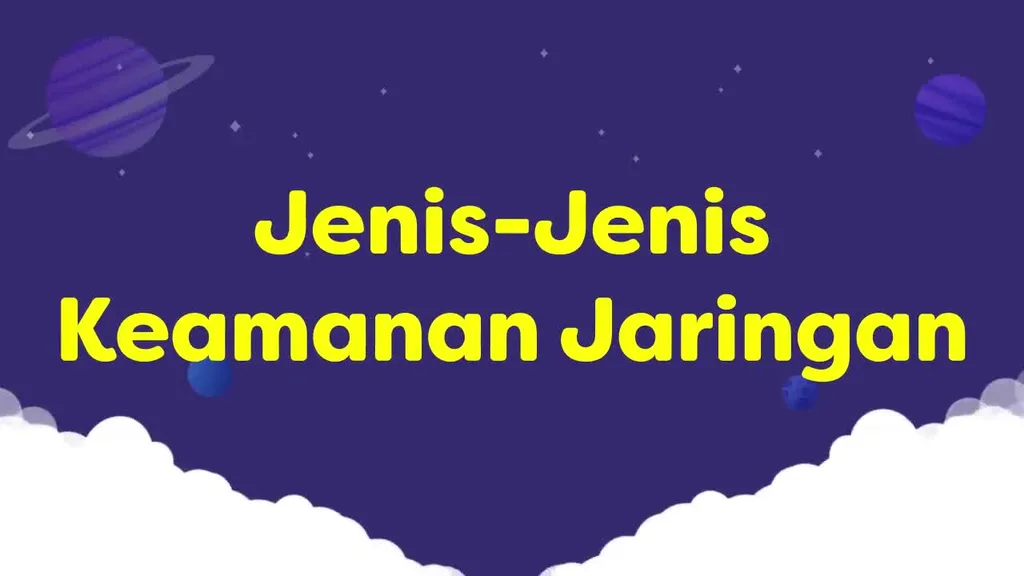 Video Belajar Jenis-Jenis Keamanan Jaringan Administrasi Sistem ...