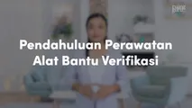 Pendahuluan Perawatan Alat Bantu Verifikasi