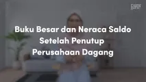 Buku Besar dan Neraca Saldo Setelah Penutup Perusahaan Dagang