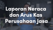 Laporan Neraca dan Arus Kas Perusahaan Jasa