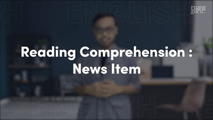 Reading Comprehension - News Item