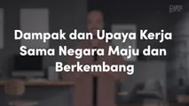 Dampak dan Upaya Kerja Sama Negara Maju dan Berkembang