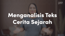 Menganalisis Teks Cerita Sejarah