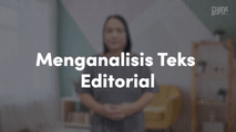 Menganalisis Teks Editorial