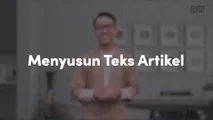 Menyusun Teks Artikel