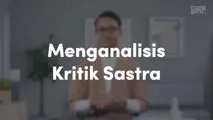Menganalisis Kritik Sastra