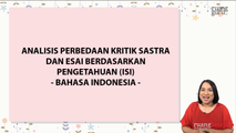 Analisis Perbedaan Kritik Sastra dan Esai berdasarkan Pengetahuan (Isi)