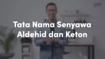 Tata Nama Senyawa Aldehid dan Keton