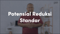 Potensial Reduksi Standar