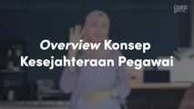 Overview Konsep Kesejahteraan Pegawai