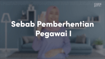 Sebab Pemberhentian Pegawai I