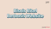 Bisnis Ritel Berbasis Website