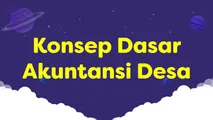 Konsep Dasar Akuntansi Desa