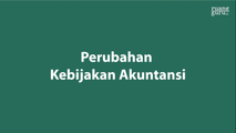 Perubahan Kebijakan Akuntansi