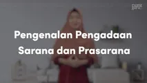 Pengenalan Pengadaan Sarana dan Prasarana