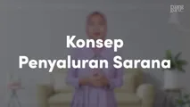 Konsep Penyaluran Sarana