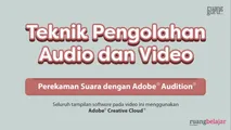 Perekaman Suara dengan Adobe® Audition®