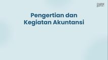 Pengertian dan Kegiatan Akuntansi