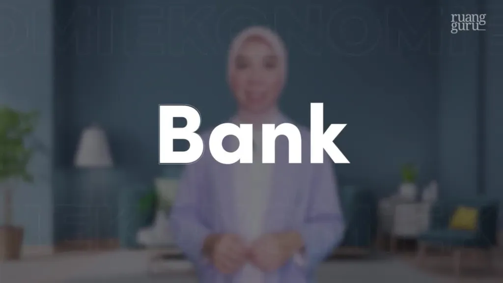 Video Belajar Bank Ekonomi Untuk Kelas 10