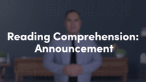 Reading Comprehension -  Announcement