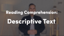 Reading Comprehension - Descriptive Text