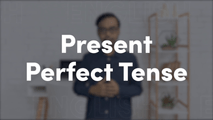 Present Perfect Tense