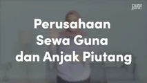 Perusahaan Sewa Guna dan Anjak Piutang