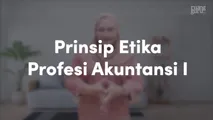 Prinsip Etika Profesi Akuntansi I