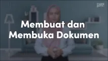 Membuat dan Membuka Dokumen