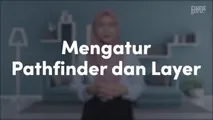 Mengatur Pathfinder dan Layer