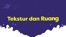 Tekstur dan Ruang