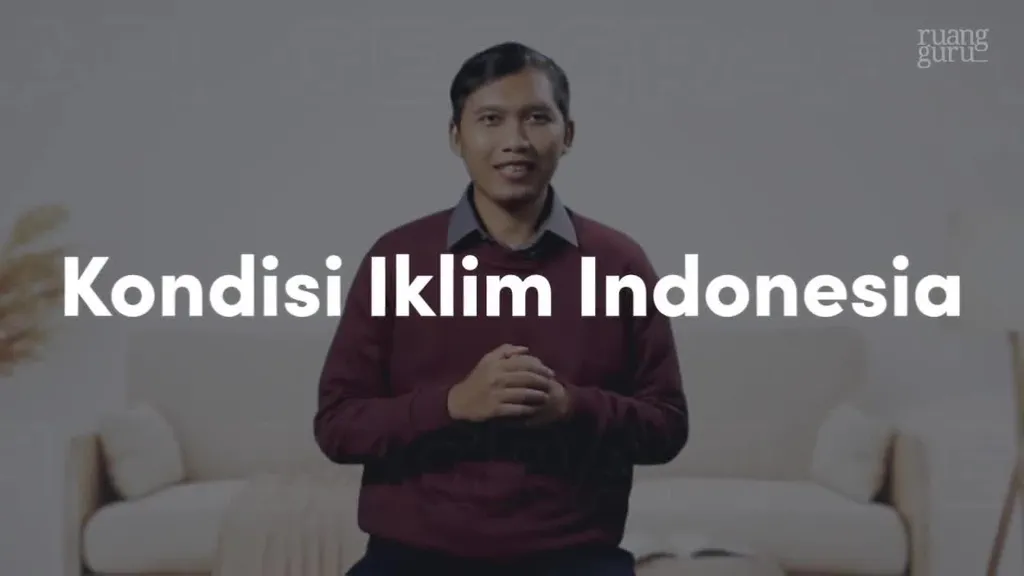 Video Belajar Kondisi Iklim Indonesia Geografi Untuk Kelas 10 Ips 8726